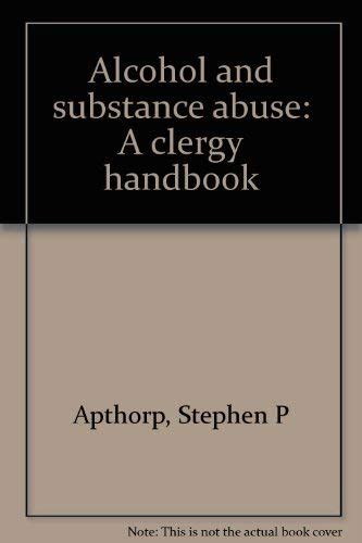 https://ts2.mm.bing.net/th?q=2024%20Alcohol%20and%20Substance%20Abuse:%20A%20Handbook%20for%20Clergy%20and%20Congregations|Stephen%20P.%20Apthorp